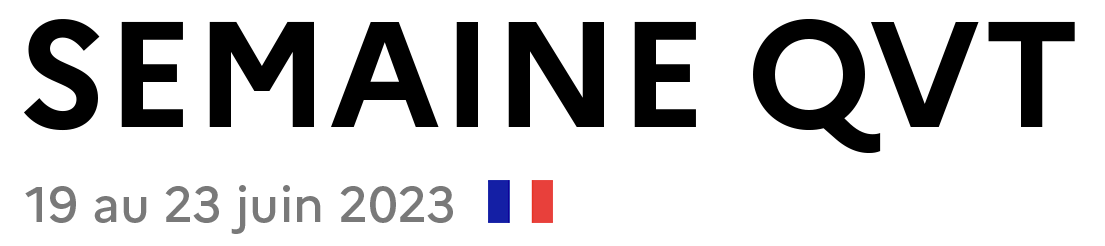 ▷ Semaine de la qualité de vie au travail – QVT